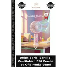 Floranova Delux Serisi Şarjlı El Vantilatörü F56 Pembe Ev Ofis Fonksiyonel