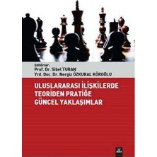 TeknoKapsül Uluslararası Ilişkilerde Teoriden Pratiğe Güncel Yaklaşımlar