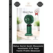 Floranova Delux Serisi Şarjlı Masaüstü Vantilatör F19 Yeşil Yazlık Pratik Aksesuar