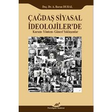 TeknoKapsül Çağdaş Siyasal Ideolojiler`de Kuram-Yöntem-Güncel Yaklaşımlar