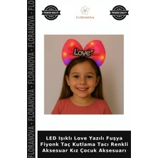 Floranova LED Işıklı Love Yazılı Fuşya Fiyonk Taç Kutlama Tacı Renkli Aksesuar Kız Çocuk Aksesuarı