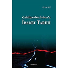 TeknoKapsül Cahiliye’den Islam’a Ibadet Tarihi