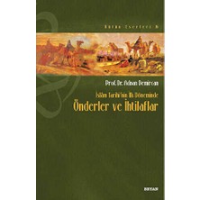 TeknoKapsül Islam Tarihi’nin Ilk Döneminde Önderler ve Ihtilaflar