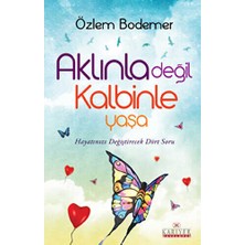 TeknoKapsül Aklınla Değil Kalbinle Yaşa