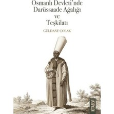 TeknoKapsül Osmanlı Devleti’nde Darüssaade Ağalığı ve Teşkilatı