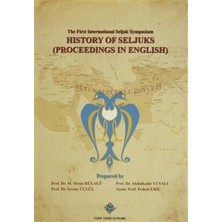 TeknoKapsül The First International Seljuk Symposium: History Of Seljucks Proceedings In English