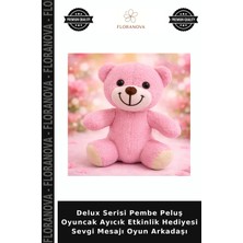 Floranova Delux Serisi Pembe Peluş Oyuncak Ayıcık Etkinlik Hediyesi Sevgi Mesajı Oyun Arkadaşı