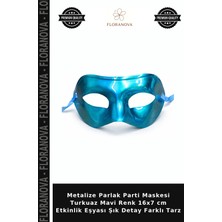 Floranova Metalize Parlak Parti Maskesi Turkuaz Mavi Renk 16X7 cm Etkinlik Eşyası Şık Detay Farklı Tarz