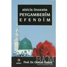 TeknoKapsül Biricik Önderim Peygamberim Efendim