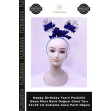 Floranova Happy Birthday Yazılı Püsküllü Neon Mavi Renk Doğum Günü Tacı 22X19 cm Kutlama Süsü Parti Objesi