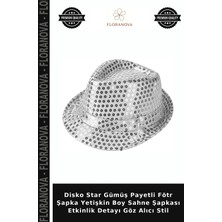 Floranova Disko Star Gümüş Payetli Fötr Şapka Yetişkin Boy Sahne Şapkası Etkinlik Detayı Göz Alıcı Stil