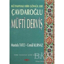TeknoKapsül Çavdaroğlu Müfti Derviş Kütahyalı Bir Gönül Eri