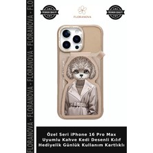Floranova Özel Seri iPhone 16 Pro Max Uyumlu Kahve Kedi Desenli Kılıf Hediyelik Günlük Kullanım Kartlıklı