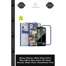 Floranova Blueo iPhone 16PRO MAX/17PRO MAX/18PRO Max Glass 3D Cihaz Parçası Mobil Ürün Yansimasiz Film