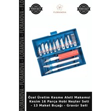 Floranova Özel Üretim Kesme Aleti Makemsi Kesim 16 Parça Hobi Neşter Seti - 13 Maket Bıçağı - Gravür Seti