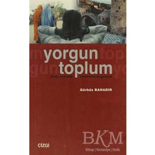 TeknoKapsül Yorgun Toplum Birey ve Kimlik Modernite ve Gelenek