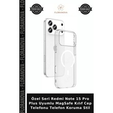Floranova Özel Seri Redmi Note 15 Pro Plus Uyumlu Magsafe Kılıf Cep Telefonu Telefon Koruma Stil