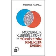 TeknoKapsül Modernlik, Küreselleşme ve Türkiye’nin Kimlikler Evreni