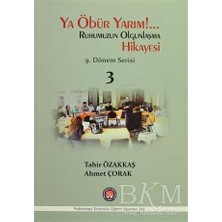 TeknoKapsül Ya Öbür Yarım!.. Ruhumuzun Olgunlaşma Hikayesi - 3