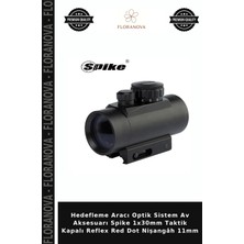 Floranova Hedefleme Aracı Optik Sistem Av Aksesuarı Spike 1X30MM Taktik Kapalı Reflex Red Dot Nişangâh 11MM