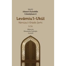 TeknoKapsül Levamiu`l - Ukul - Ramuzu`l - Ehadis Şerhi 5. Cilt