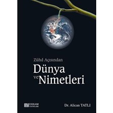 TeknoKapsül Zühd Açısından Dünya ve Nimetleri