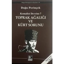 TeknoKapsül Kemalist Devrim 7 - Toprak Ağalığı ve Kürt Sorunu