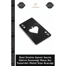 Floranova Özel Üretim Şanslı Seçim Hatıra Seçeneği Maça Ası Tasarımlı Metal Şişe Açacağı