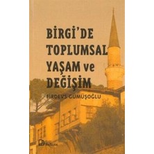 TeknoKapsül Birgi’de Toplumsal Yaşam ve Değişim