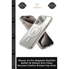 Floranova iPhone 15 Pro Magsafe Özellikli Şeffaf Iq Silikon Kılıf Cihaz Koruma Telefon Örtüsü Cep Kılıfı