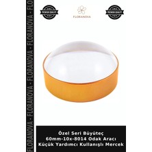 Floranova Özel Seri Büyüteç 60MM-10X-8014 Odak Aracı Küçük Yardımcı Kullanışlı Mercek