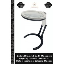 Floranova -2X5X120MM 10 Ledli Masaüstü Büyüteç Okuma Yardımcısı Detay Inceleme Çalışma Masası