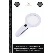 Floranova Özel Üretim -8 Ledli 3X75MM & 10X19MM El Büyüteç Taşınmaz Yardım Odaklama Aracı Evrak Inceleme