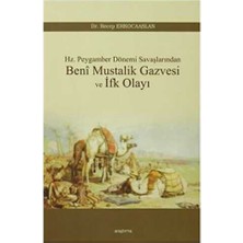 TeknoKapsül Beni Mustalik Gazvesi ve Ifk Olayı