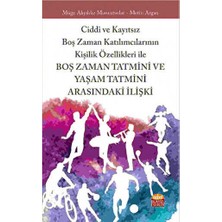 TeknoKapsül Boş Zaman Tatmini ve Yaşam Tatmini Arasındaki Ilişki