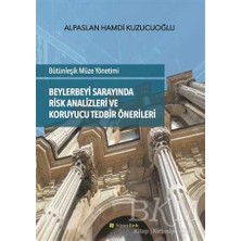 TeknoKapsül Beylerbeyi Sarayında Risk Analizleri ve Koruyucu Tedbir Önerileri