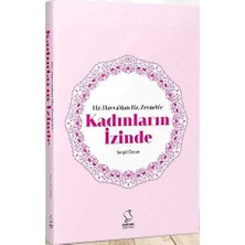 TeknoKapsül Hz. Havva`dan Hz. Zeyneb`e Kadınların Izinde