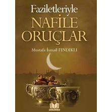TeknoKapsül Faziletleriyle Nafile Oruçlar