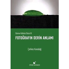 TeknoKapsül Fotoğrafın Derin Anlamı