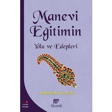 TeknoKapsül Manevi Eğitimin Yolu ve Edepleri
