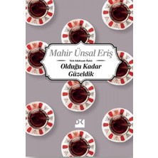 Marsilyan Olduğu Kadar Güzeldik