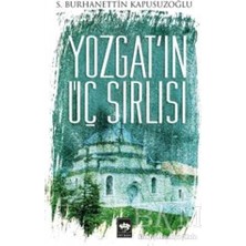 TeknoKapsül Yozgat`ın Üç Sırlısı
