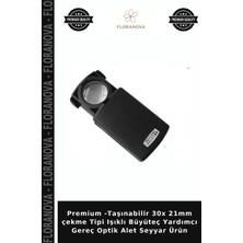Floranova Premium -Taşınabilir 30X 21MM Çekme Tipi Işıklı Büyüteç Yardımcı Gereç Optik Alet Seyyar Ürün