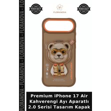 Floranova Premium iPhone 17 Air Kahverengi Ayı Aparatlı 2.0 Serisi Tasarım Kapak