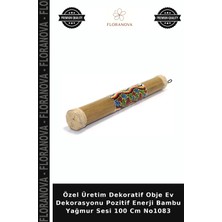 Floranova Özel Üretim Dekoratif Obje Ev Dekorasyonu Pozitif Enerji Bambu Yağmur Sesi 100 cm NO1083