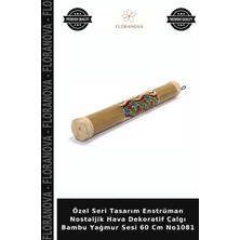 Floranova Özel Seri Tasarım Enstrüman Nostaljik Hava Dekoratif Çalgı Bambu Yağmur Sesi 60 cm NO1081