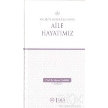 TeknoKapsül Ahlak ve Hukuk Ekseninde Aile Hayatımız
