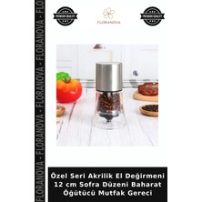 Floranova Özel Seri Akrilik El Değirmeni 12 cm Sofra Düzeni Baharat Öğütücü Mutfak Gereci