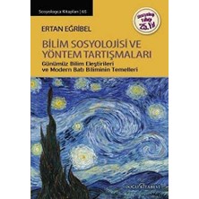 TeknoKapsül Bilim Sosyolojisi ve Yöntem Tartışmaları