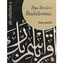 TeknoKapsül Aile Sohbetleri 4: Ihya Dersleri Ibadetlerimiz
